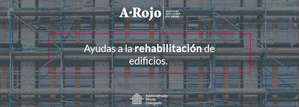 Ayudas a la rehabilitacion edificios
