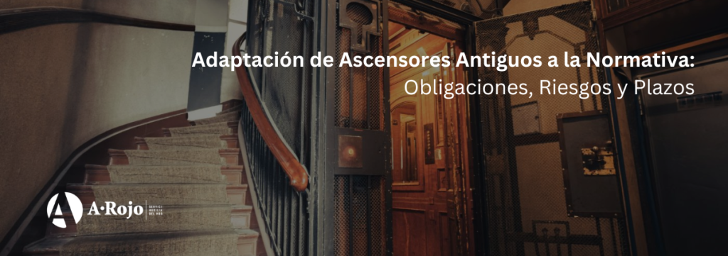 Adaptación De Ascensores Antiguos A La Normativa Obligaciones, Riesgos Y Plazos Web