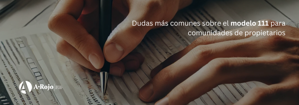 Dudas Más Comunes Sobre El Modelo 111 Para Comunidades De Propietarios